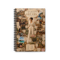 Creating The Life Of My Dreams Spiral Notebook - Ruled Line