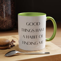Good Things Quote Coffee Mug (11, 15oz)