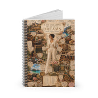Creating The Life Of My Dreams Spiral Notebook - Ruled Line