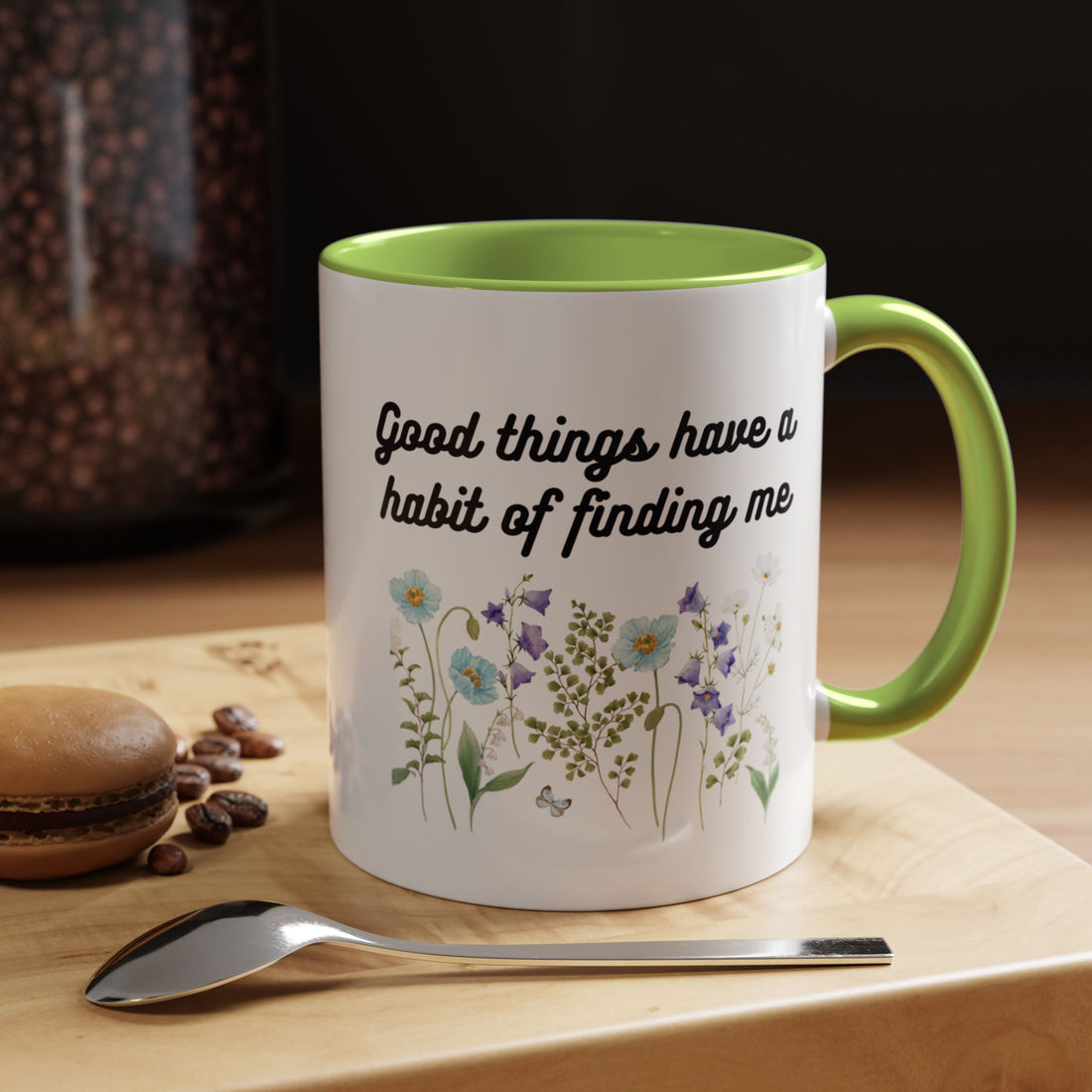 Good Things Have a Habit of Finding Me – Floral Accent Coffee Mug (11oz & 15oz)