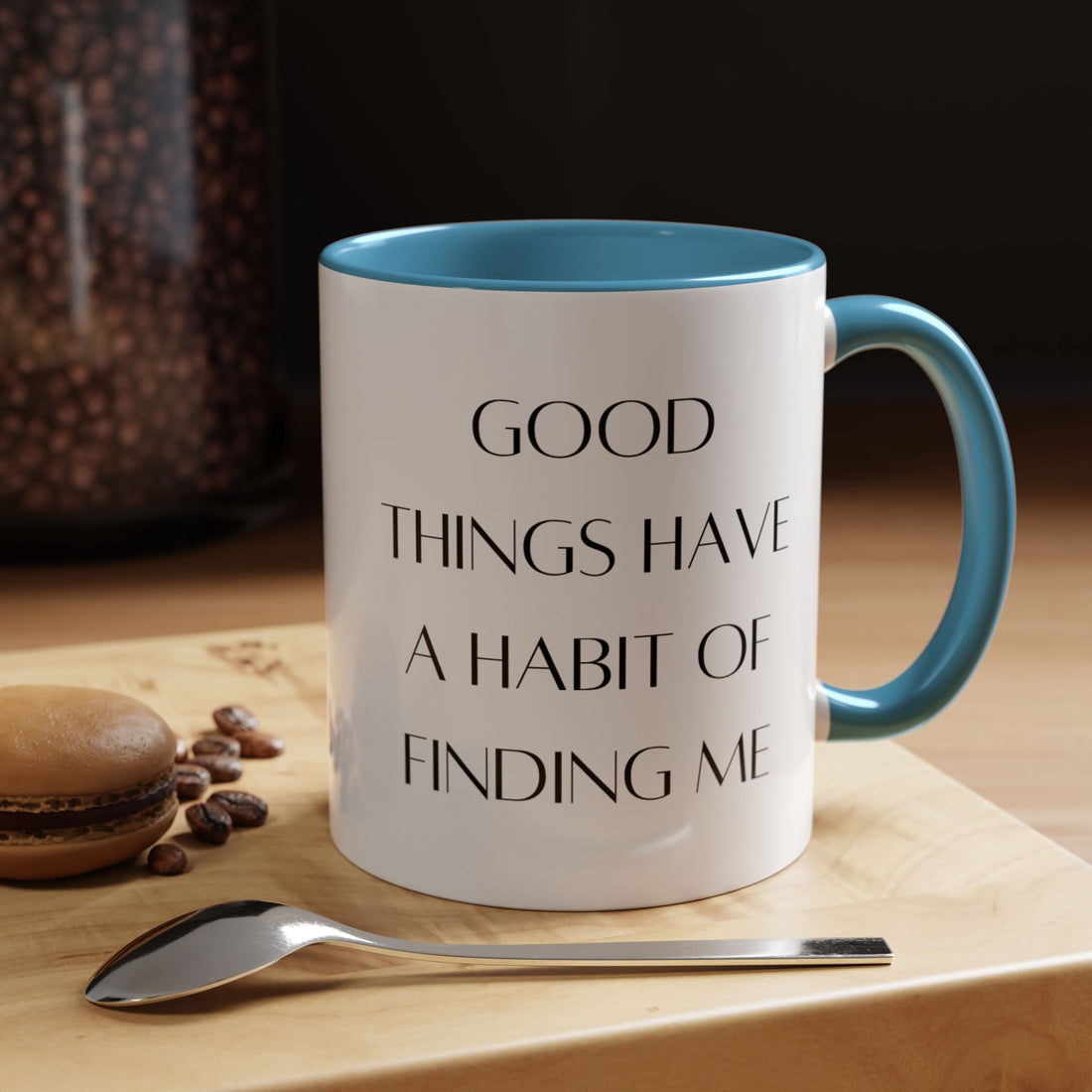 Good Things Quote Coffee Mug (11, 15oz)