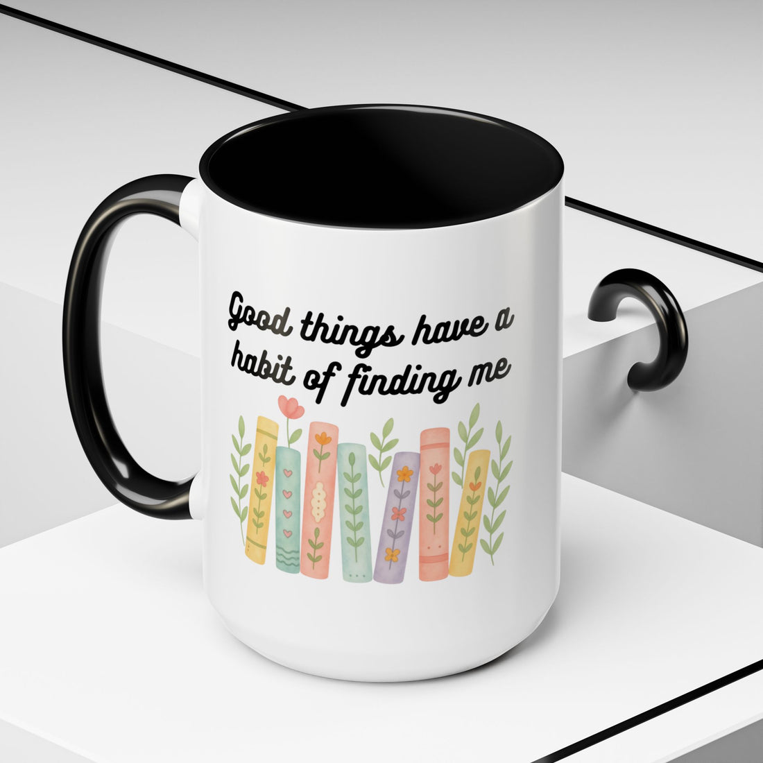 For Booklovers Good Things Have A Habit Of Finding Me Accent Coffee Mug (11, 15oz)