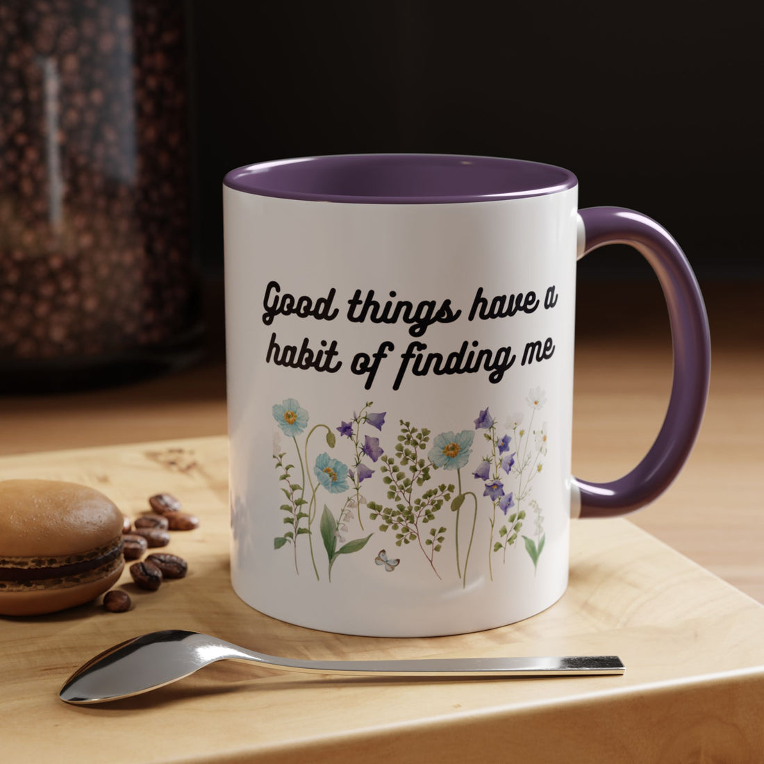 Good Things Have a Habit of Finding Me – Floral Accent Coffee Mug (11oz & 15oz)
